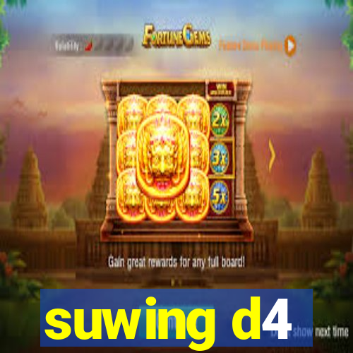 suwing d4